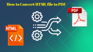 How to Convert HTML File to PDF (Easy & Fast)