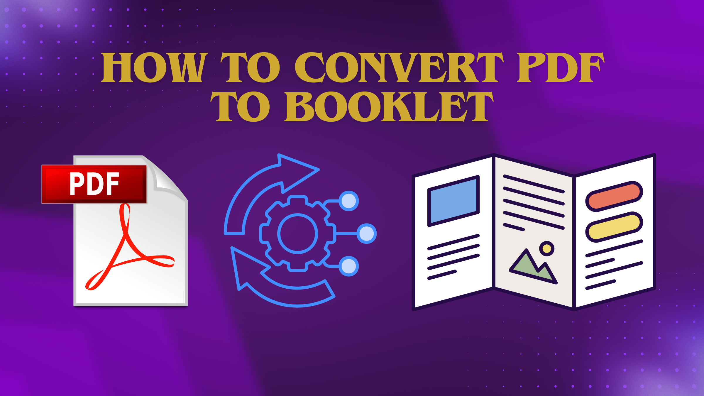 How to convert PDF to Booklet format